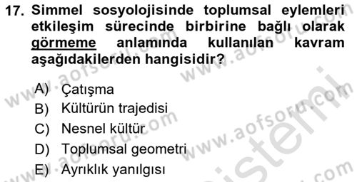 Klasik Sosyoloji Tarihi Dersi 2025 - 2026 Yılı (Final) Dönem Sonu Sınav Soruları 17. Soru