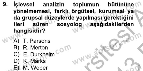 Modern Sosyoloji Tarihi Dersi 2012 - 2013 Yılı (Vize) Ara Sınav Soruları 9. Soru