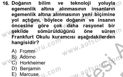 Modern Sosyoloji Tarihi Dersi 2012 - 2013 Yılı (Final) Dönem Sonu Sınav Soruları 16. Soru