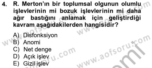 Modern Sosyoloji Tarihi Dersi 2012 - 2013 Yılı (Final) Dönem Sonu Sınav Soruları 4. Soru