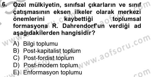 Modern Sosyoloji Tarihi Dersi 2012 - 2013 Yılı (Final) Dönem Sonu Sınav Soruları 6. Soru