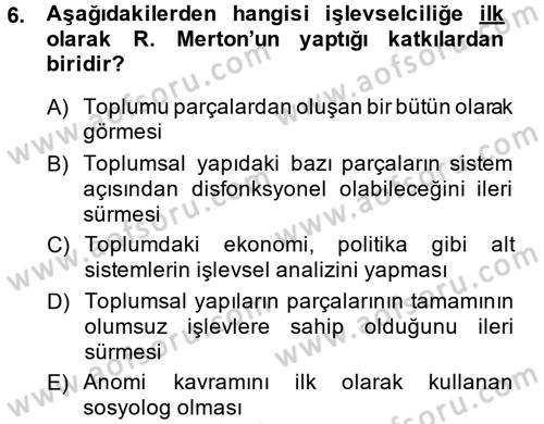 Modern Sosyoloji Tarihi Dersi 2013 - 2014 Yılı (Vize) Ara Sınav Soruları 6. Soru