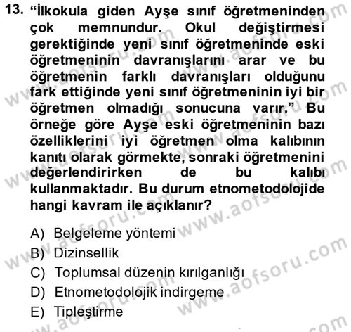 Modern Sosyoloji Tarihi Dersi 2013 - 2014 Yılı (Final) Dönem Sonu Sınav Soruları 13. Soru