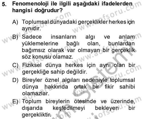 Modern Sosyoloji Tarihi Dersi 2013 - 2014 Yılı (Final) Dönem Sonu Sınav Soruları 5. Soru
