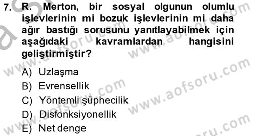 Modern Sosyoloji Tarihi Dersi 2014 - 2015 Yılı (Vize) Ara Sınav Soruları 7. Soru