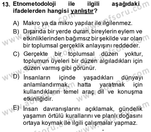 Modern Sosyoloji Tarihi Dersi 2014 - 2015 Yılı (Final) Dönem Sonu Sınav Soruları 13. Soru