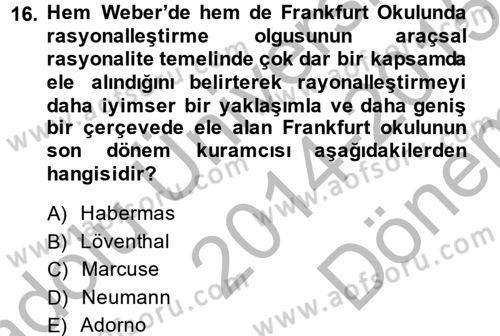 Modern Sosyoloji Tarihi Dersi 2014 - 2015 Yılı (Final) Dönem Sonu Sınav Soruları 16. Soru