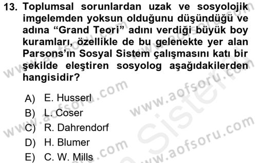 Modern Sosyoloji Tarihi Dersi 2015 - 2016 Yılı (Vize) Ara Sınav Soruları 13. Soru