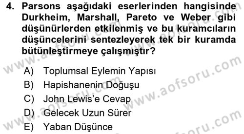 Modern Sosyoloji Tarihi Dersi 2015 - 2016 Yılı (Vize) Ara Sınav Soruları 4. Soru