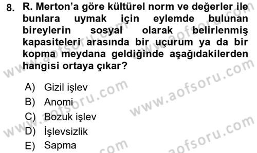 Modern Sosyoloji Tarihi Dersi 2015 - 2016 Yılı (Vize) Ara Sınav Soruları 8. Soru
