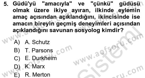 Modern Sosyoloji Tarihi Dersi 2015 - 2016 Yılı (Final) Dönem Sonu Sınav Soruları 5. Soru