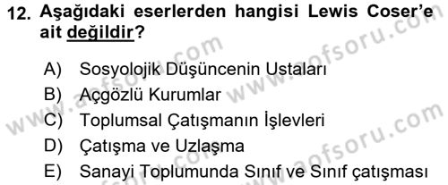 Modern Sosyoloji Tarihi Dersi 2016 - 2017 Yılı (Vize) Ara Sınav Soruları 12. Soru
