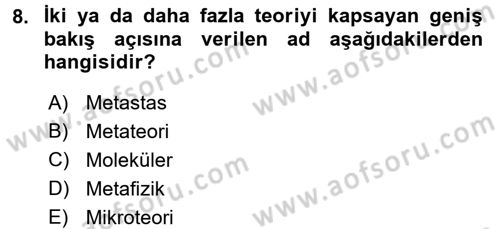 Modern Sosyoloji Tarihi Dersi 2016 - 2017 Yılı (Vize) Ara Sınav Soruları 8. Soru