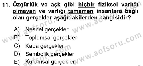 Modern Sosyoloji Tarihi Dersi 2016 - 2017 Yılı (Final) Dönem Sonu Sınav Soruları 11. Soru