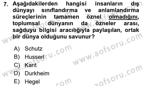 Modern Sosyoloji Tarihi Dersi 2016 - 2017 Yılı (Final) Dönem Sonu Sınav Soruları 7. Soru