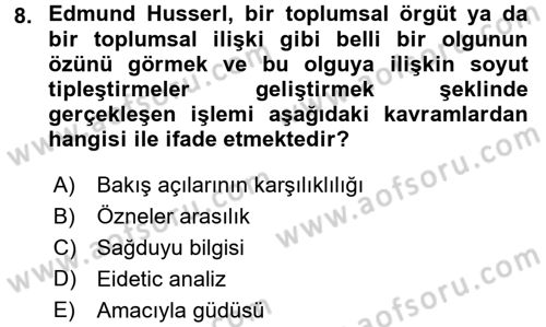 Modern Sosyoloji Tarihi Dersi 2016 - 2017 Yılı (Final) Dönem Sonu Sınav Soruları 8. Soru