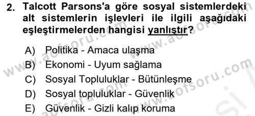Modern Sosyoloji Tarihi Dersi 2017 - 2018 Yılı (Vize) Ara Sınav Soruları 2. Soru