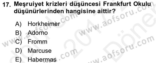 Modern Sosyoloji Tarihi Dersi 2017 - 2018 Yılı (Final) Dönem Sonu Sınav Soruları 17. Soru