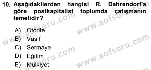 Modern Sosyoloji Tarihi Dersi 2018 - 2019 Yılı (Vize) Ara Sınav Soruları 10. Soru