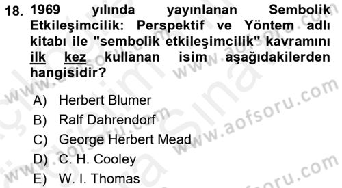 Modern Sosyoloji Tarihi Dersi 2018 - 2019 Yılı (Vize) Ara Sınav Soruları 18. Soru