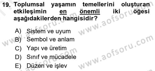 Modern Sosyoloji Tarihi Dersi 2018 - 2019 Yılı (Vize) Ara Sınav Soruları 19. Soru