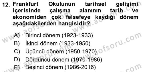 Modern Sosyoloji Tarihi Dersi 2018 - 2019 Yılı (Final) Dönem Sonu Sınav Soruları 12. Soru