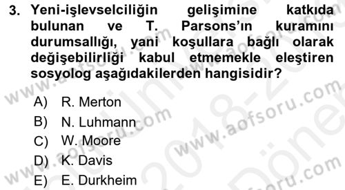 Modern Sosyoloji Tarihi Dersi 2018 - 2019 Yılı (Final) Dönem Sonu Sınav Soruları 3. Soru