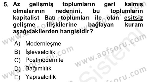 Modern Sosyoloji Tarihi Dersi 2018 - 2019 Yılı (Final) Dönem Sonu Sınav Soruları 5. Soru