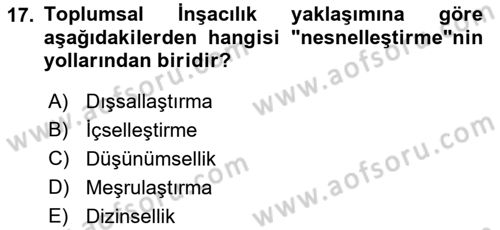 Modern Sosyoloji Tarihi Dersi 2018 - 2019 Yılı Yaz Okulu Sınav Soruları 17. Soru