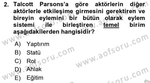 Modern Sosyoloji Tarihi Dersi 2018 - 2019 Yılı Yaz Okulu Sınav Soruları 2. Soru