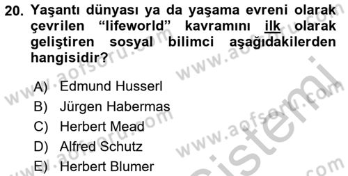 Modern Sosyoloji Tarihi Dersi 2018 - 2019 Yılı Yaz Okulu Sınav Soruları 20. Soru