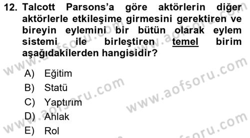 Modern Sosyoloji Tarihi Dersi 2020 - 2021 Yılı Yaz Okulu Sınav Soruları 12. Soru