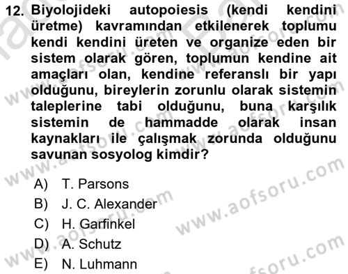 Modern Sosyoloji Tarihi Dersi 2021 - 2022 Yılı (Vize) Ara Sınav Soruları 12. Soru