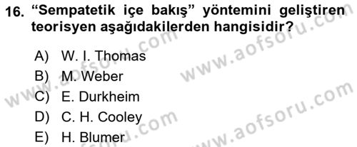Modern Sosyoloji Tarihi Dersi 2021 - 2022 Yılı (Vize) Ara Sınav Soruları 16. Soru