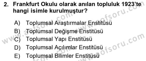 Modern Sosyoloji Tarihi Dersi 2021 - 2022 Yılı (Final) Dönem Sonu Sınav Soruları 2. Soru