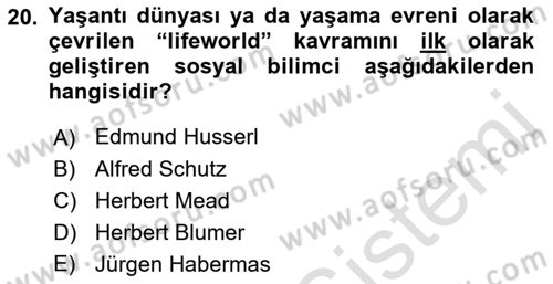 Modern Sosyoloji Tarihi Dersi 2021 - 2022 Yılı (Final) Dönem Sonu Sınav Soruları 20. Soru