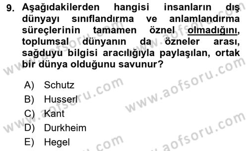Modern Sosyoloji Tarihi Dersi 2021 - 2022 Yılı (Final) Dönem Sonu Sınav Soruları 9. Soru