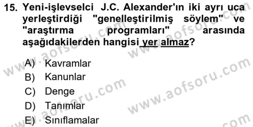 Modern Sosyoloji Tarihi Dersi 2023 - 2024 Yılı (Vize) Ara Sınav Soruları 15. Soru