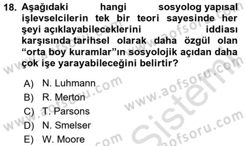 Modern Sosyoloji Tarihi Dersi 2023 - 2024 Yılı (Vize) Ara Sınav Soruları 18. Soru