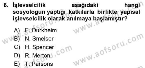 Modern Sosyoloji Tarihi Dersi 2023 - 2024 Yılı (Vize) Ara Sınav Soruları 6. Soru