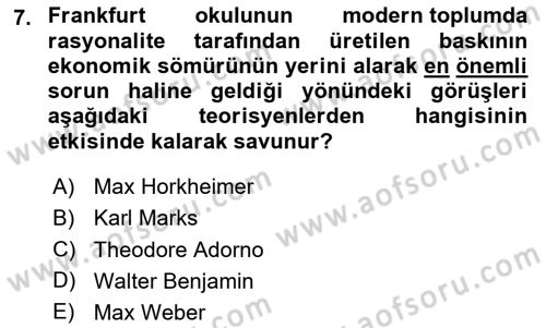 Modern Sosyoloji Tarihi Dersi 2023 - 2024 Yılı (Final) Dönem Sonu Sınav Soruları 7. Soru