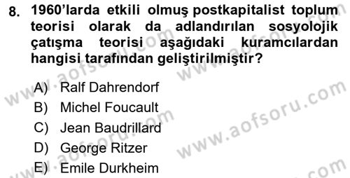 Modern Sosyoloji Tarihi Dersi 2023 - 2024 Yılı Yaz Okulu Sınav Soruları 8. Soru