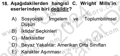 Modern Sosyoloji Tarihi Dersi 2024 - 2025 Yılı (Vize) Ara Sınav Soruları 18. Soru