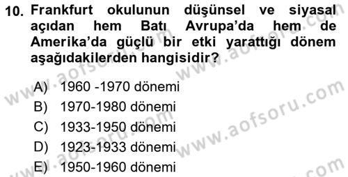 Modern Sosyoloji Tarihi Dersi 2024 - 2025 Yılı (Final) Dönem Sonu Sınav Soruları 10. Soru