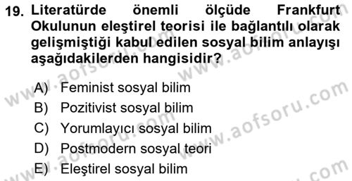 Modern Sosyoloji Tarihi Dersi 2024 - 2025 Yılı (Final) Dönem Sonu Sınav Soruları 19. Soru