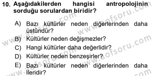 Antropoloji Dersi 2016 - 2017 Yılı (Vize) Ara Sınavı 10. Soru