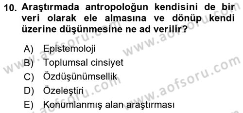 Antropoloji Dersi 2021 - 2022 Yılı (Final) Dönem Sonu Sınavı 10. Soru