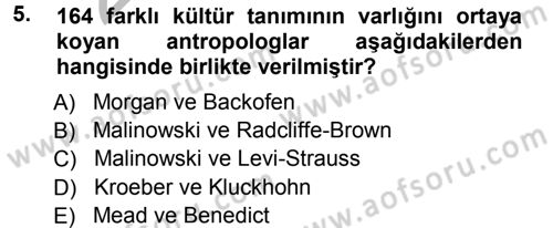 Sosyal Antropoloji Dersi Ara Sınavı Deneme Sınav Soruları 5. Soru