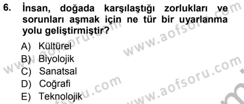 Sosyal Antropoloji Dersi 2012 - 2013 Yılı (Vize) Ara Sınav Soruları 6. Soru
