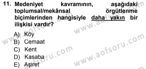 Sosyal Antropoloji Dersi 2012 - 2013 Yılı (Final) Dönem Sonu Sınav Soruları 11. Soru